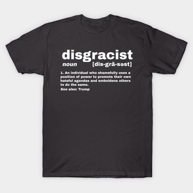 Disgracist T-Shirt by Sterling_Arts_Design